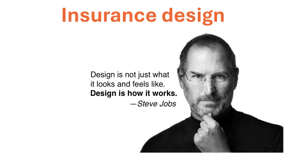 Insurance Design Steve Jobs